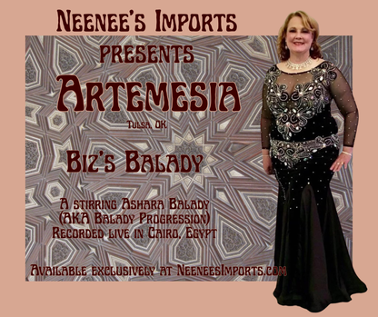 Promotional graphic for a music release featuring a woman in a black embellished ballgown standing beside large text that reads 'Neenee's Imports presents Artemesia Biz's Balady' and 'Available exclusively at NeeneesImports.com'.