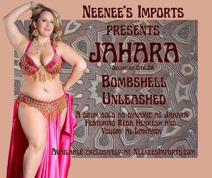 Promotional poster for a belly dance performance featuring a woman in a pink and gold costume, with large text reading 'Neenee's Imports Presents Jahara Bombshell Unleashed' and other details on a patterned background.
