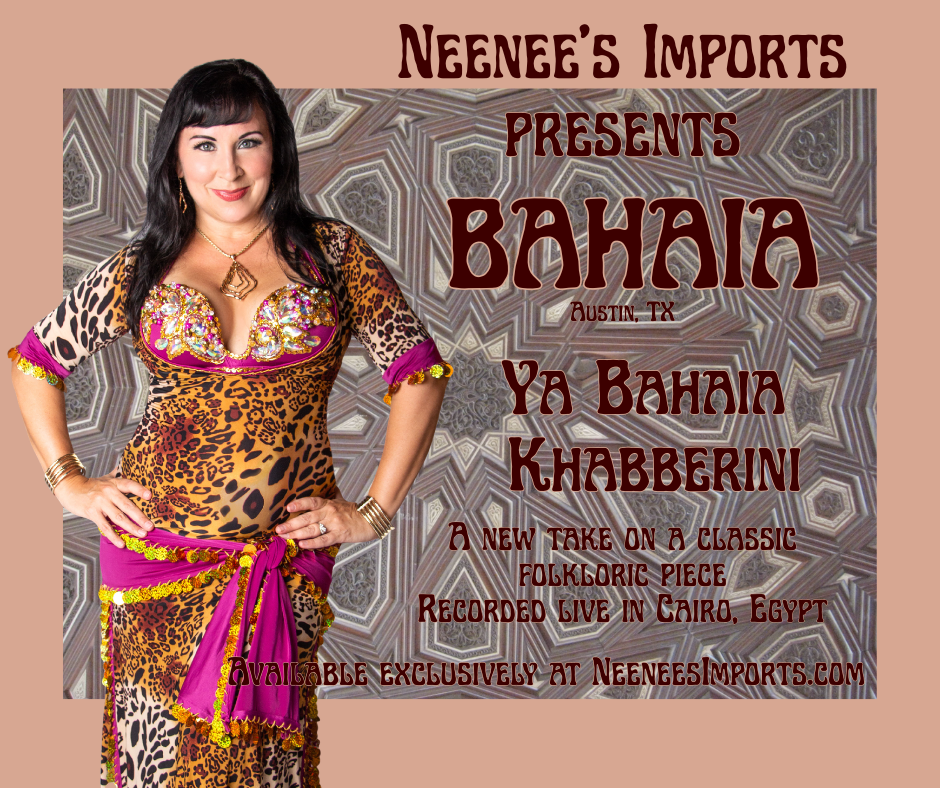 Promotional poster for 'Ya Bahaya Khabberini' by Neenee's Imports, featuring dancer Bahaia in a leopard-print dress with a bright pink sash, posed against a patterned background with text detailing the folkloric piece.